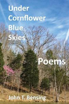 Paperback Under Cornflower Blue Skies: poems Book