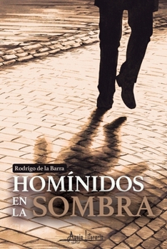 Paperback Homínidos en la sombra [Spanish] Book