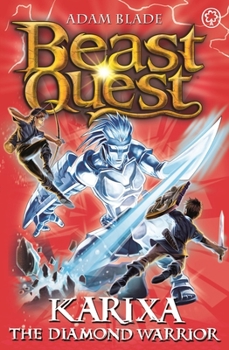 Karixa the Diamond Warrior - Book  of the Beast Quest