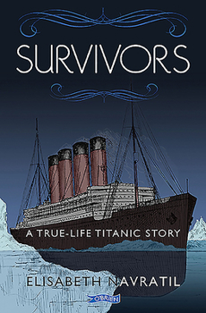 Paperback Survivors: A True-Life Titanic Story Book