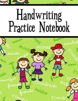 Paperback Handwriting Practice Notebook: A Penmanship Practice Notebook for Kids - Friendship/Children Book