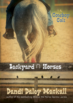 Paperback Backyard Horses: Cowboy Colt Book