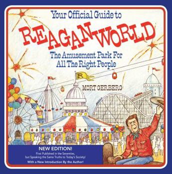 Paperback Your Official Guide to ReaganWorld: The Amusement Park For All The Right People Book