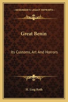 Paperback Great Benin: Its Customs, Art And Horrors Book