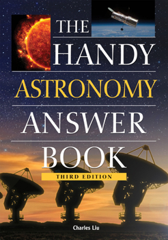 The Handy Astronomy Answer Book (The Handy Answer Book Series) - Book  of the Handy Answer Book