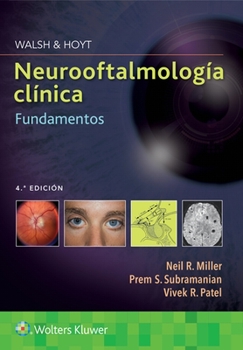 Paperback Walsh & Hoyt. Neurooftalmología Clínica. Fundamentos [Spanish] Book