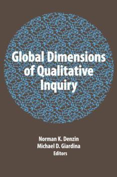 Paperback Global Dimensions of Qualitative Inquiry Book