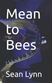 Paperback Mean to Bees Book