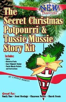 Paperback The Secret Christmas Potpourri and Tussie Mussie Story Kit Book
