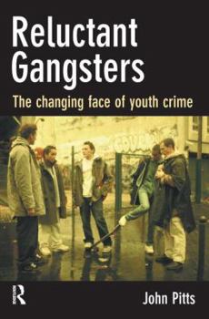 Paperback Reluctant Gangsters: The Changing Face of Youth Crime Book