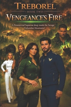 Vengeance's Fire - Book #2 of the Treborel