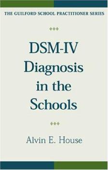 Hardcover Dsm-IV Diagnosis in the Schools, Revised Edition Book