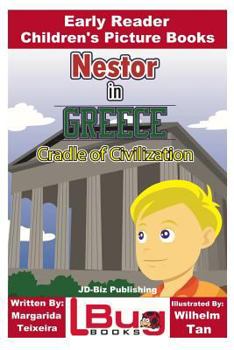 Paperback Nestor in Greece - Cradle of Civilization - Early Reader - Children's Picture Books Book
