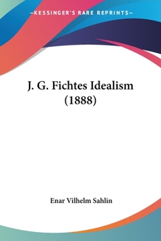 Paperback J. G. Fichtes Idealism (1888) [Spanish] Book