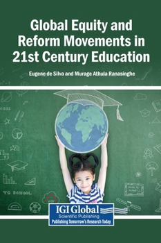 Hardcover Global Equity and Reform Movements in 21st Century Education Book