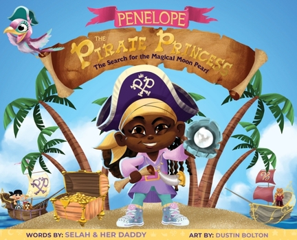 Hardcover Penelope the Pirate Princess: The Search for the Magical Moon Pearl Book