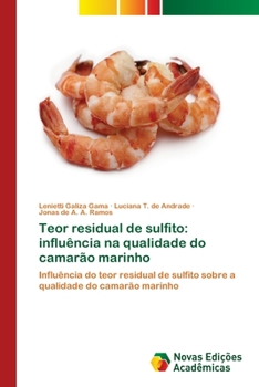 Paperback Teor residual de sulfito: influência na qualidade do camarão marinho [Portuguese] Book
