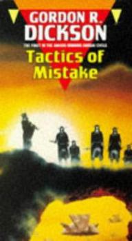 Tactics of Mistake - Book #1 of the Dorsai Trilogy