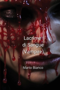 Paperback Lacrime di Sangue (Vampire) [Italian] Book