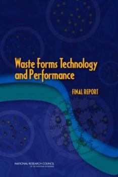 Paperback Waste Forms Technology and Performance: Final Report Book