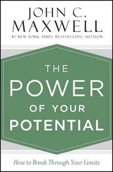 Hardcover The Power of Your Potential: How to Break Through Your Limits Book