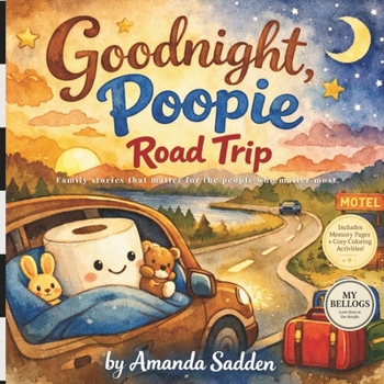 Goodnight, Poopie Road Trip