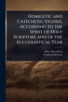 Paperback Homiletic and Catechetic Studies, According to the Spirit of Holy Scripture and of the Ecclesiastical Year Book