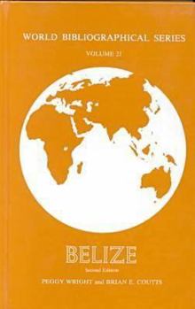 Hardcover Belize (World Bibliographical Series) Book