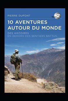 Paperback 10 aventures autour du monde - Tome 2 [French] Book