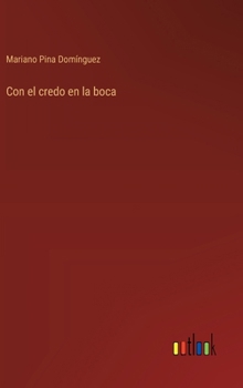 Hardcover Con el credo en la boca [Spanish] Book