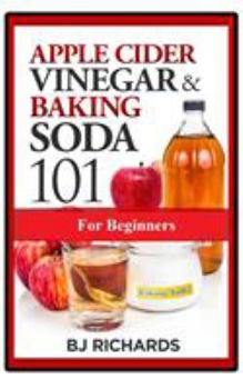 Paperback Apple Cider Vinegar & Baking Soda 101 for Beginners Book