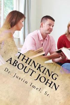 Paperback Thinking about John: A Study Guide to the Gospel of John Book