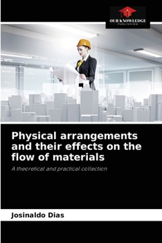 Paperback Physical arrangements and their effects on the flow of materials Book