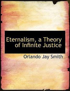 Paperback Eternalism, a Theory of Infinite Justice Book