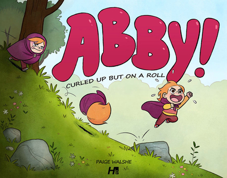 Hardcover Abby: Curled Up and on a Roll Book