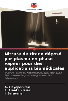 Paperback Nitrure de titane déposé par plasma en phase vapeur pour des applications biomédicales [French] Book