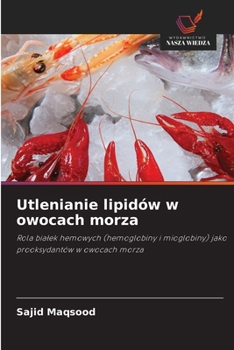 Paperback Utlenianie lipidów w owocach morza [Polish] Book