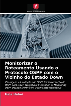 Paperback Monitorizar o Roteamento Usando o Protocolo OSPF com o Vizinho do Estado Down [Portuguese] Book