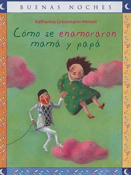 Paperback Como Se Enamoraron Mama y Papa [Spanish] Book