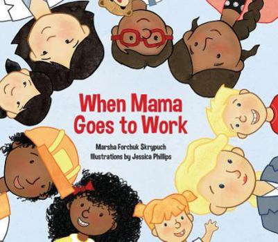 Paperback When Mama Goes to Work Book