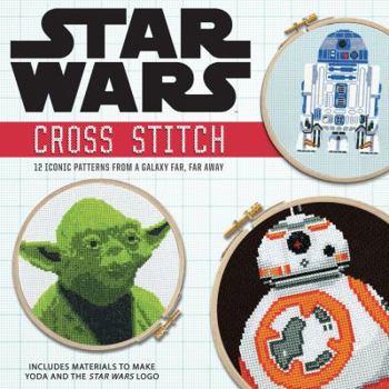 Hardcover Star Wars: Cross Stitch Kit: 12 Iconic Patterns from a Galaxy Far, Far Away Book
