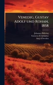 Hardcover Venedig, Gustav Adolf und Rohan, 1858 [German] Book
