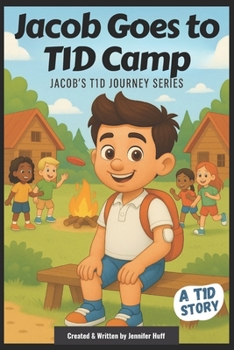 Jacob Goes to T1D Camp (Jacob’s T1D Journey)