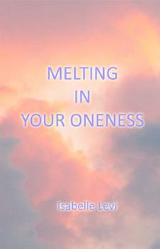 Paperback Melting in Your Oneness Book