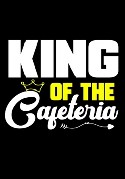 Paperback King of Cafereria: Journal/Notebook to Write & Keep track daily activities 7x10 Composition Blank Book Gift for Mom, Dad, Students Book
