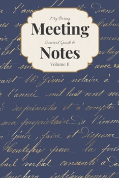 Paperback My Boring Meeting Survival Guide & Notes Volume II: 6x9 Meeting Notebook and Puzzle Book