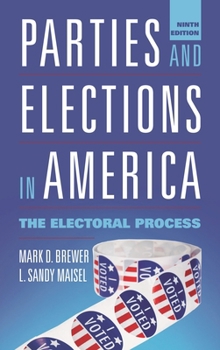 Hardcover Parties and Elections in America: The Electoral Process Book