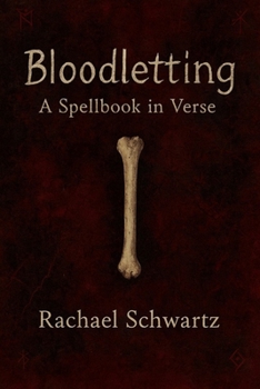 Paperback Bloodletting: a spellbook in verse Book