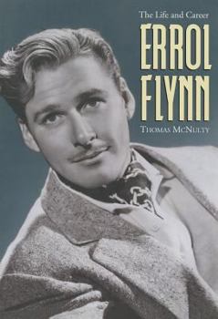 Paperback Errol Flynn: The Life and Career Book