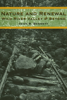 Paperback Nature and Renewal: Wild River Valley & Beyond Book